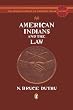 American Indians and the Law: The Penguin Library of American Indian History