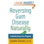 Reversing Gum Disease Naturally: A Holistic Home Care Program