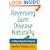 Reversing Gum Disease Naturally: A Holistic Home Care Program