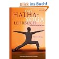 Das Hatha-Yoga Lehrbuch - Sampoorna Hatha Yoga - Perfektion in Bewegung. Die 250 besten �bungen