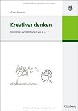 Produkt-Bild: Kreativer denken: Konzepte und Methoden von A-Z