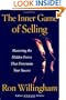 The Inner Game of Selling: Mastering the Hidden Forces that Determine Your Success