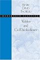 Walden, or Life in the Woods, and On the Duty of Civil Disobedience