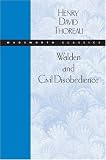 Walden, or Life in the Woods, and On the Duty of Civil Disobedience