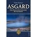 Asgard. Eine Reise in die G�tterwelt der Germanen: Eine Reise in der G�tterwelt der Germanen