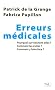 Les erreurs m�dicales : Pourquoi surviennent-elles ? Comment les �viter ? Comment y faire face ?