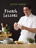 French Lessons: Recipes and Techniques for a New Generation of Cooks image