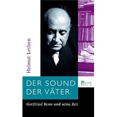 Der Sound der V�ter: Gottfried Benn und seine Zeit