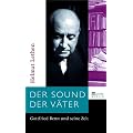 Der Sound der V�ter: Gottfried Benn und seine Zeit