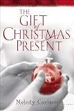 Gift of Christmas Present, The