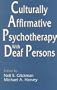 Culturally Affirmative Psychotherapy With Deaf Persons