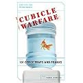 Cubicle Warfare (101 Office Traps and Pranks) (Paperback)