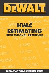 DeWALT  HVAC Estimating Professional Reference (Dewalt Trade Reference Series)