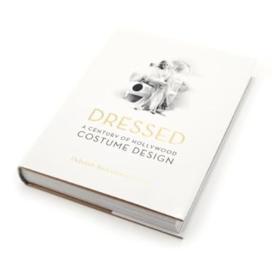 Dressed: A Century of Hollywood Costume Design (Special Edition) (Hardback)