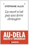 La mort n'est pas une terre �trang�re