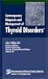 Contemporary Diagnosis and Management of Thyroid Disorders