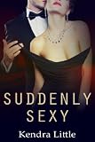 Suddenly Sexy