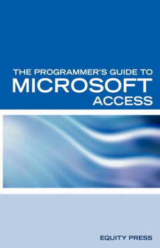 Image of: The Programmer's Guide to Microsoft Access: Microsoft Access Interview Questions Answers and Explanations