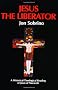 Jesus the Liberator: A Historical Theological Reading of Jesus of Nazareth