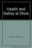 Health and safety at work : law and practice