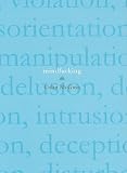 Mindfucking: A Critique of Mental Manipulation