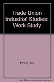 Industrial studies. 2 : The bargaining context. Work study