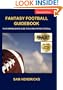 Fantasy Football Guidebook: Your Comprehensive Guide to Playing Fantasy Football (2nd Edition)