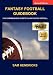 Fantasy Football Guidebook: Your Comprehensive Guide to Playing Fantasy Football (2nd Edition)