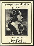 Eyes of Youth (1919) / The World Madonna (1922)
