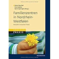 Familienzentren in Nordrhein-Westfalen: Beispiele innovativer Praxis