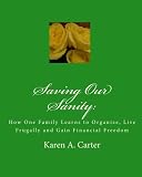 41Fu32IpDML. SL160  Saving Our Sanity:: How One Family Learns to Organize, Live Frugally and Gain Financial Freedom