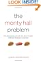 The Monty Hall Problem: The Remarkable Story of Math's Most Contentious Brain Teaser