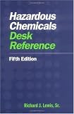 Hazardous Chemicals Desk Reference Hazardous Chemicals Desk Reference