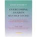 Overcoming Anxiety Self-help Course: A 3-part Programme Based on Cognitive Behavioural Techniques: Pt. 1 (Overcoming)