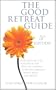 Good Retreat Guide