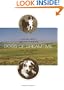 Dogs of Dreamtime: A Story About Second Chances and the Power of Love
