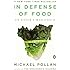 In Defense of Food: An Eater's Manifesto