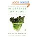 In Defense of Food: An Eater's Manifesto