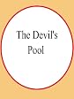 THE DEVIL'S POOL
