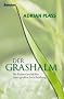 Der Grashalm: Kleine Geschichte einer gro�en Entscheidung: Die kleine Geschichte einer gro�en Entscheidung