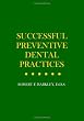 Successful Preventive Dental Practices