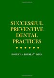 Successful Preventive Dental Practices
