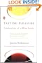 Tasting Pleasure: Confessions of a Wine Lover