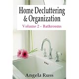 HomeDeclutteringandOrganization-Volume2:Bathrooms