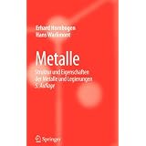 Metalle: Struktur und Eigenschaften der Metalle und Legierungenvon "Erhard Hornbogen"