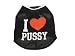 Wanted Dog Shirt I Love Pussy