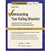 Overcoming Your Eating Disorders: A Cognitive-Behavioral Therapy Approach for Bulimia Nervosa and Binge-Eating Disorder Workbook