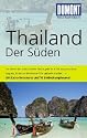 DUMONT Reise-Taschenbuch Thailand Der S&uuml;den: MIt Extra-Reisekarte und 10 Entdeckungstouren!