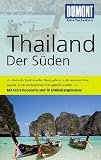 DUMONT Reise-Taschenbuch Thailand Der S&uuml;den: MIt Extra-Reisekarte und 10 Entdeckungstouren! - -