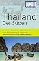 DuMont Reise-Taschenbuch Reisef�hrer Thailand, Der S�den: MIt Extra-Reisekarte und 10 Entdeckungstouren!